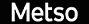 Metso